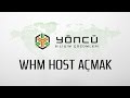 WHM Host Açma