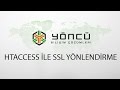 Htaccess ile SSL Yönlendirme