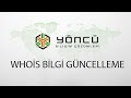 Whois Bilgi Güncelleme