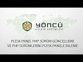 Plesk Panel PHP Sürüm Güncellemek ve Yeni PHP Sürüm Eklemek