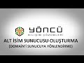 Alan adı İçin Alt İsim Sunucusu Oluşturma(Sunucuya Yönlendirme)