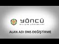Alan Adı DNS değiştirme