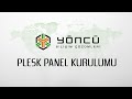 Windows Sistemlerde Plesk Panel Kurulumu