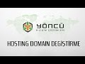Hosting Domain Değiştirme