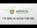 FTP Girişi ve Dosya Yükleme
